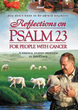 Reflections on Psalm 23 for People With Cancer (DVD)