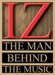 New! IZ, The Man Behind the Music